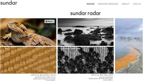 The News and Intelligence You Need on Luxury APPAREL AND ACCESSO RIES Sundar updates fashion s antiquated, offline supply chain using data-driven insights February 21, 2017 Sundar's Radar section of