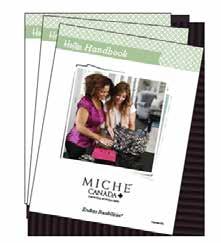 FOR FREE!!! with the Mostess Get all the information you need and more with our FREE Hostess Handbook! Available through your Miche Rep or on www.michebag.