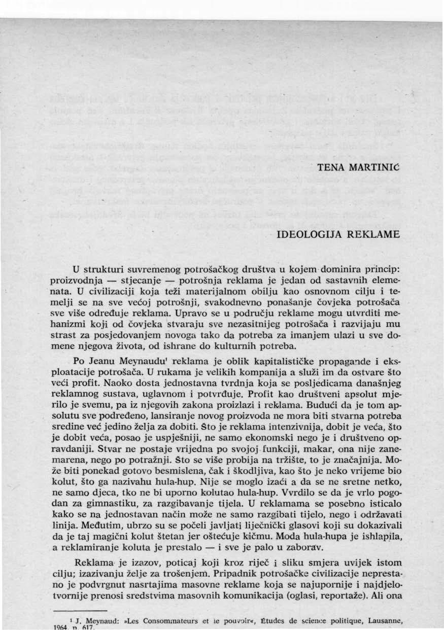 ' J. Meynaud: Les Consornmateurs et le pou v<>i r, Etudcs de 5cience politique, Lausanne, JQI\4 n ~17.