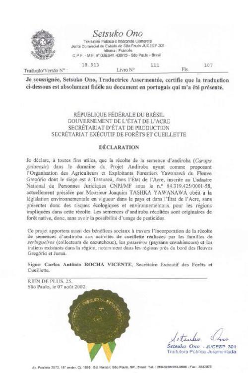 This certificate issued by the Brazilian Government guarantees: The protection of