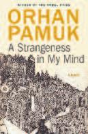 Orhan Pamuk talks to Boyd Tonkin A Strangeness in my Mind 6pm / Blenheim Palace: