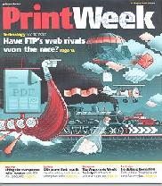 PrintWeek Publisher: Mark Allen Group Publication, UK Issue/Year: June 2013 Brief: Technology file transfer Have FTP s web rivals won the race?