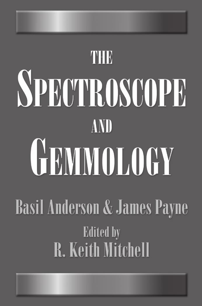 Contents include the history and development of spectroscopy, a discussion of the nature of absorption spectra and the absorption spectra of solids and gem minerals, the many uses of the spectroscope