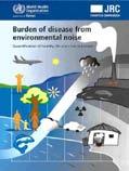 508 Eng Burden of disease from environmental noise: quantification of healthy life years lost in Europe.