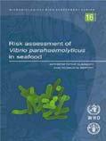 Risk assessment of vibrio parahaemolyticus in seafood: interpretative and technical report.