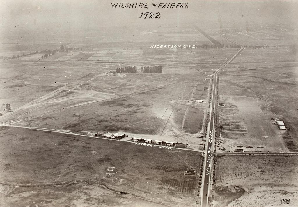 Spence Air Photos (Los Angeles, c. 1918 71) View of Wilshire and Fairfax, Los Angeles, 1922 Gelatin silver print LACMA, Decorative Arts and Design Deaccession Fund, M.2010.32.