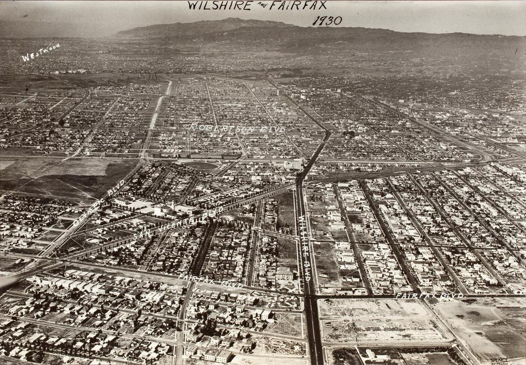 Spence Air Photos (Los Angeles, c. 1918 71) View of Wilshire and Fairfax, Los Angeles, 1929; printed 1930 Gelatin silver print LACMA, Decorative Arts and Design Deaccession Fund, M.2010.32.