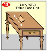 After the piece is dry, gently sand the surface with extra-fine grit sandpaper - 280-grit should do. 14.