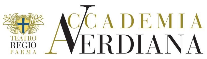 ACCADEMIA VERDIANA Technique and style of the Verdian Repertoire Teatro Regio di Parma Applications by 15 January 2018 Selections from 23 to 26 January 2018 Lessons 12 February 24 June 2018