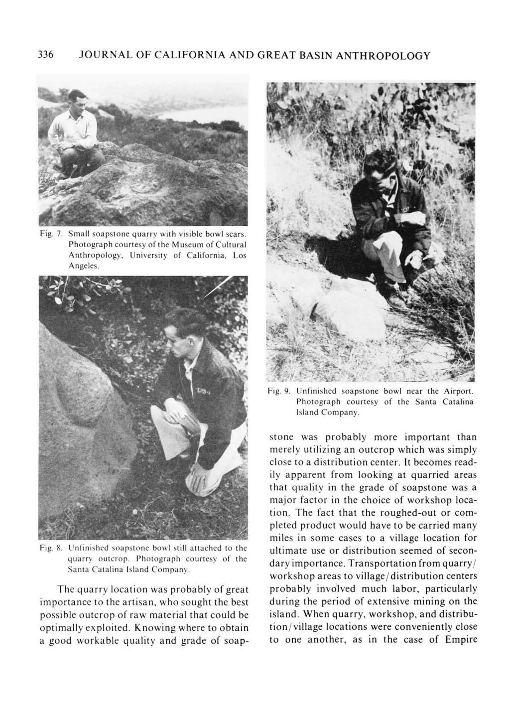 336 JOURNAL OF CALIFORNIA AND GREAT BASIN ANTHROPOLOGY Fig. 7. Small soapstone quarry with visible bowl scars.