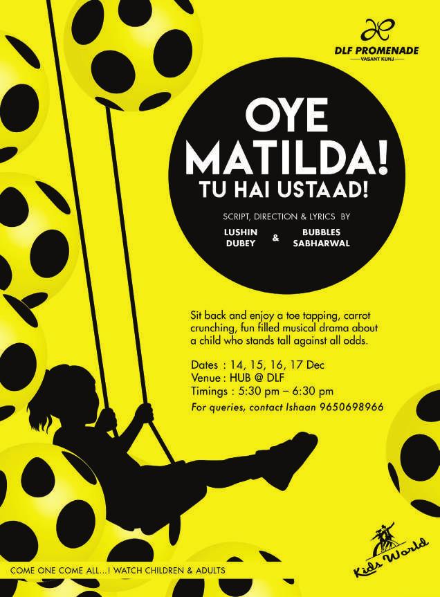 DLF Promenade is all set to create magic with Roald Dahl s unforgettable musical, Matilda, at the Hub.