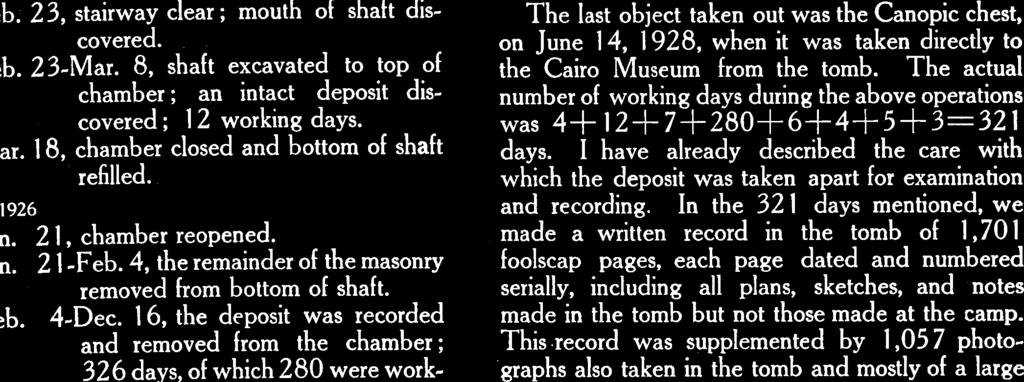 8, shaft excavated to top of chamber ; an intact deposit dis- The last object taken out was the Canopic chest, on June 14,