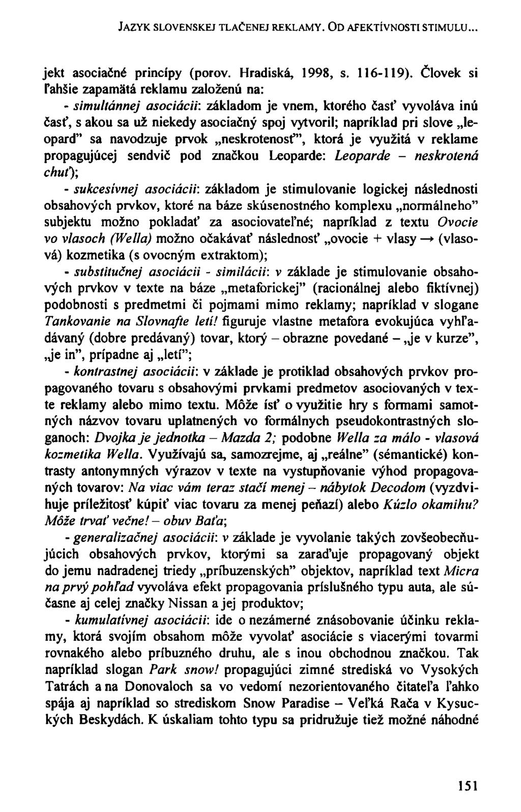 JAZYK SLOVENSKEJ TLAČENEJ REKLAMY. OD AFEKTÍVNOSTI STIMULU... jekt asociačné princípy (pórov. Hradiská, 1998, s. 116-119).