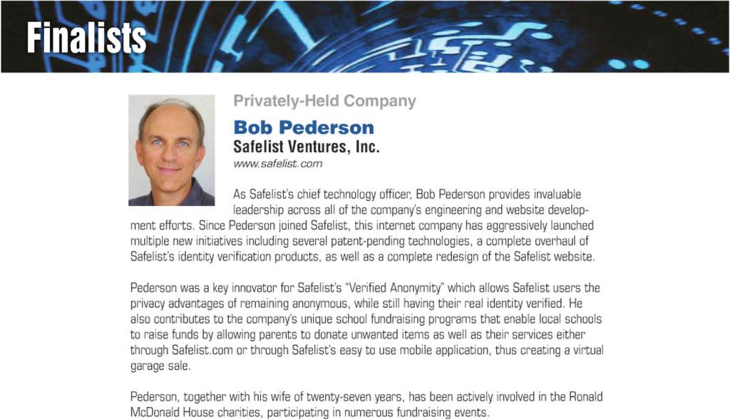 com As Safelist's chief technology officer, Bob Pederson provides invaluable leadership across all of the company's engineering and website development efforts.