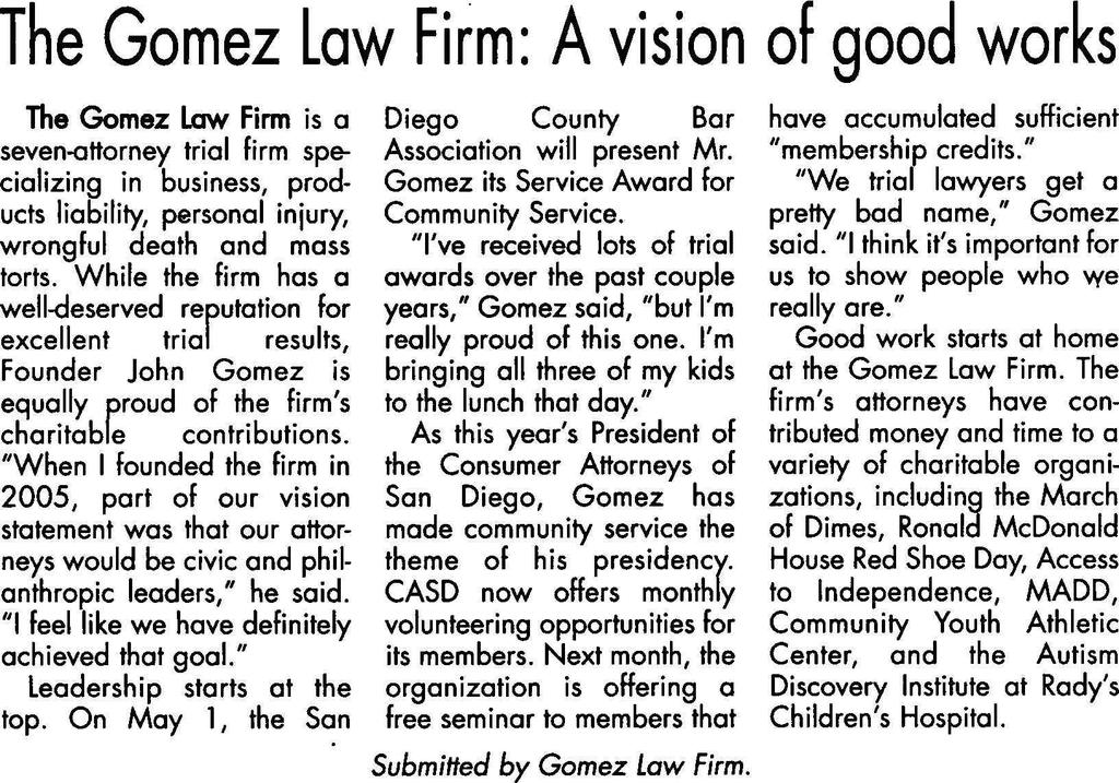 cializing in business, products Gomez its Service Award for liability, personal injury, wrongful death and mass torts.