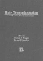 HAIR TRANSPLANTATION Fourth Edition, Revised and Expanded Edited by: Walter P. Unger Mt Sinai School of Medicine, New York, New York, U.S.A. and Johns Hopkins Medicine, Baltimore, Maryland, U.S.A. Ronald Shapiro The Shapiro Medical Group, Minneapolis, Minnesota, U.