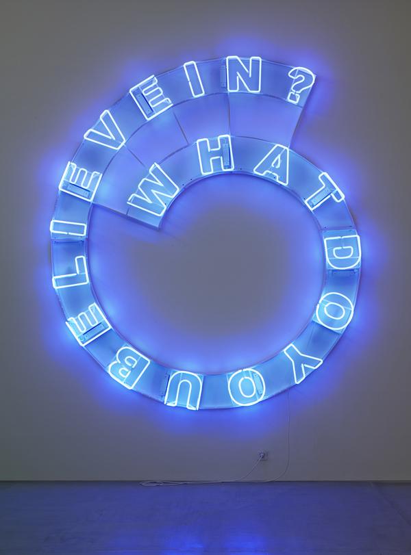 Manifest, 2007, Blue neon (What Do You Believe In?), Photo: A.