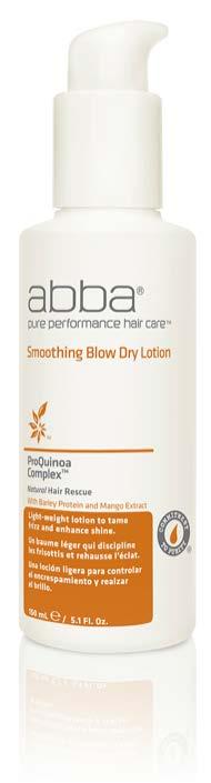 SMOOTHING BLOW DRY Lotion SMOOTHING BLOW DRY Lotion Smooth has reached a new level. This amazing formula smooths, shines and does wonders for your un-tamed hair.
