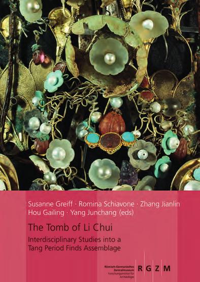 On the Same Topic Susanne Greiff Romina Schiavone Zhang Jianlin Hou Gailing Yang Junchang (eds) The Tomb of Li Chui Interdisciplinary Studies into a Tang Period Finds Assemblage.
