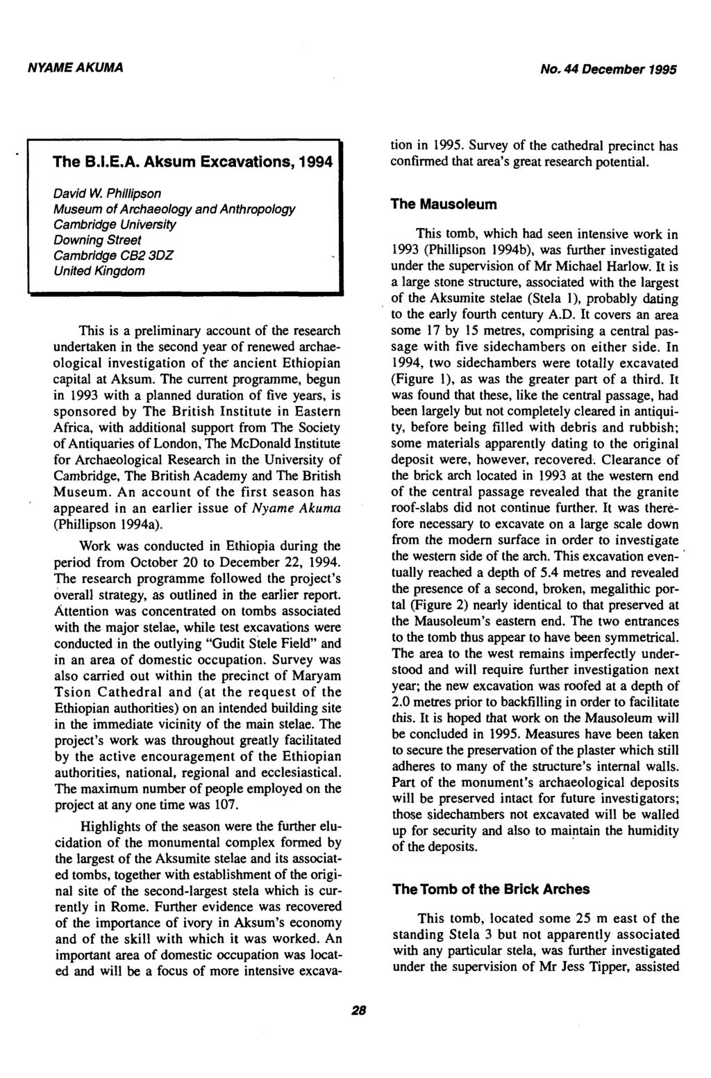 The B.I.E.A. Aksum Excavations, 1994 David W.