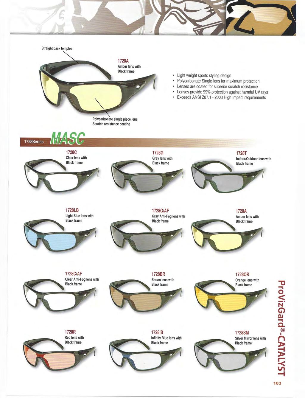 Straight back temples 1728A Amber lens with Black frame Light weight sports styling design Polycarbonate Single-lens for maximum protection Lenses are coated for superior scratch resistance Lenses