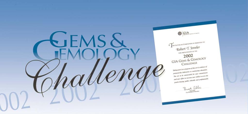 T he following 25 questions are based on information from the four 2001 issues of Gems & Gemology.
