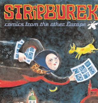 Comics will not save the world, but we like to think that Stripurek brought the two Europes a bit closer.