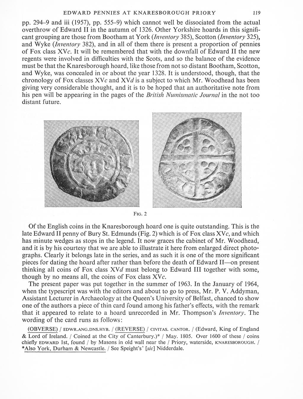 EDWARD PENNIES AT KNARESBOROUGH PRIORY 119 pp. 294-9 and iii (1957), pp. 555-9) which cannot well be dissociated from the actual overthrow of Edward II in the autumn of 1326.