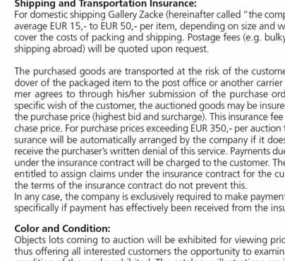 If Galerie Zacke cannot reach the Client during the auction, Galerie Zacke will bid up to the starting price for him.
