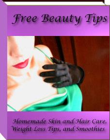Thank You for downloading your Free ebook. This ebook may be freely distributed. The only restriction is no part of this ebook may be changed, modified or sold. Enjoy Your Free Beauty Tips.