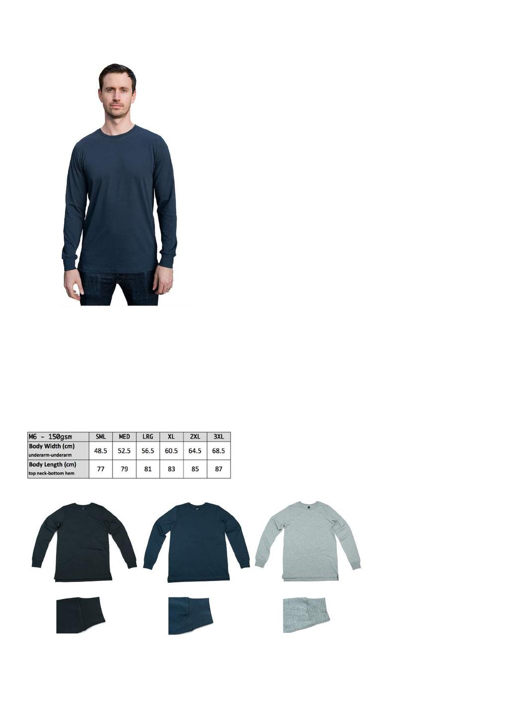 M6 - Mens Long Sleeve With Cuffs Our Mens Long Sleeve with cuffs is similar to the classic long sleeve tee however we have created it to be a little bit wider in fit with cuffs