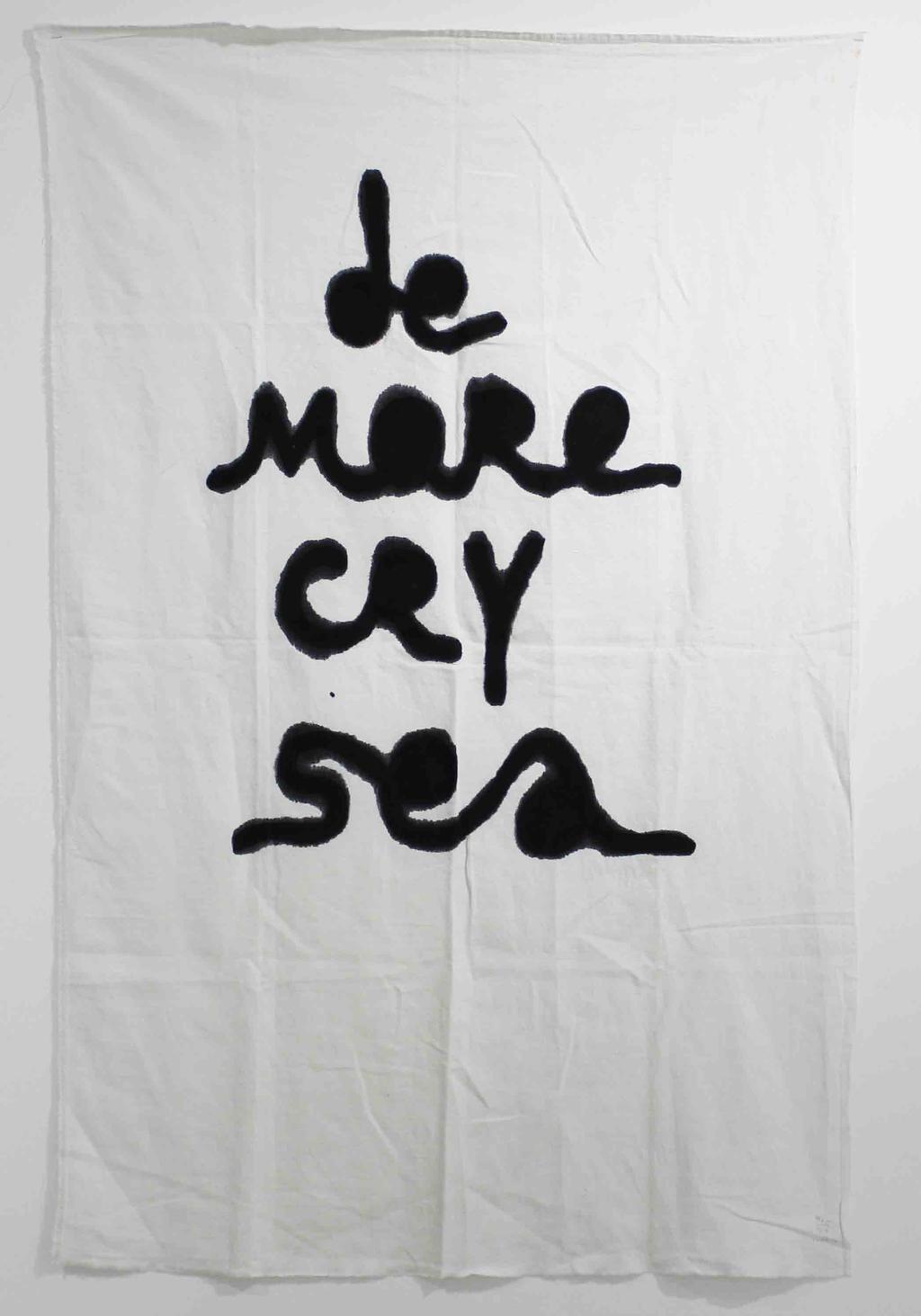 De More Cry Sea, 2018