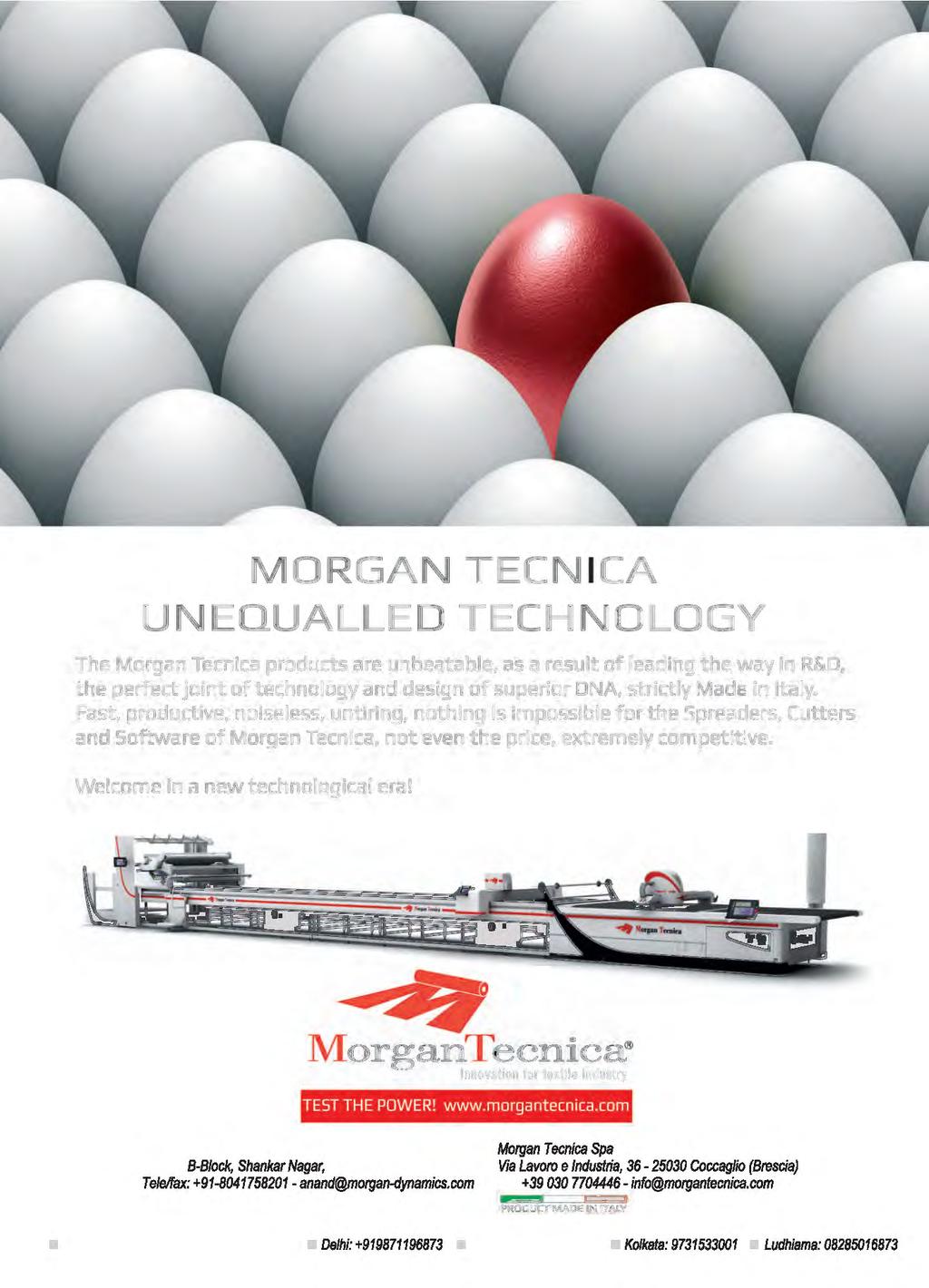 MORGAN TECNICA UNEQUALLED TECHNOLOGY The Morgan Tecnica products are unbeatable, as a result of leading the way in R&D, the perfect joint of