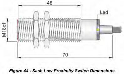 3.7.2 Installing the Sash Low Proximity Switch The Sash Low Proximity Switch is an inductive switch that operates when it comes within range of a metal plate attached to the sash, ie.