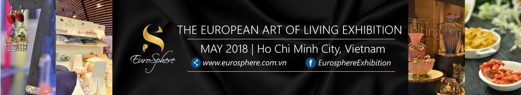 VI/ EUROSPHERE : THE BEST PLATFORM TO PROMOTE EUROPEAN PREMIUM PRODUCTS IN VIETNAM AND SOUTH-EAST ASIA!