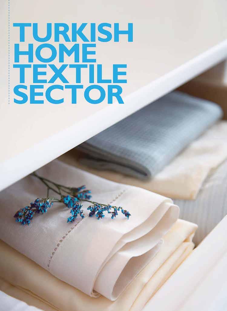 urkish Home Textiles industry is a subsector of the Turkish Textile Industry and is one of the world s top three largest and the EU s second largest supplier.