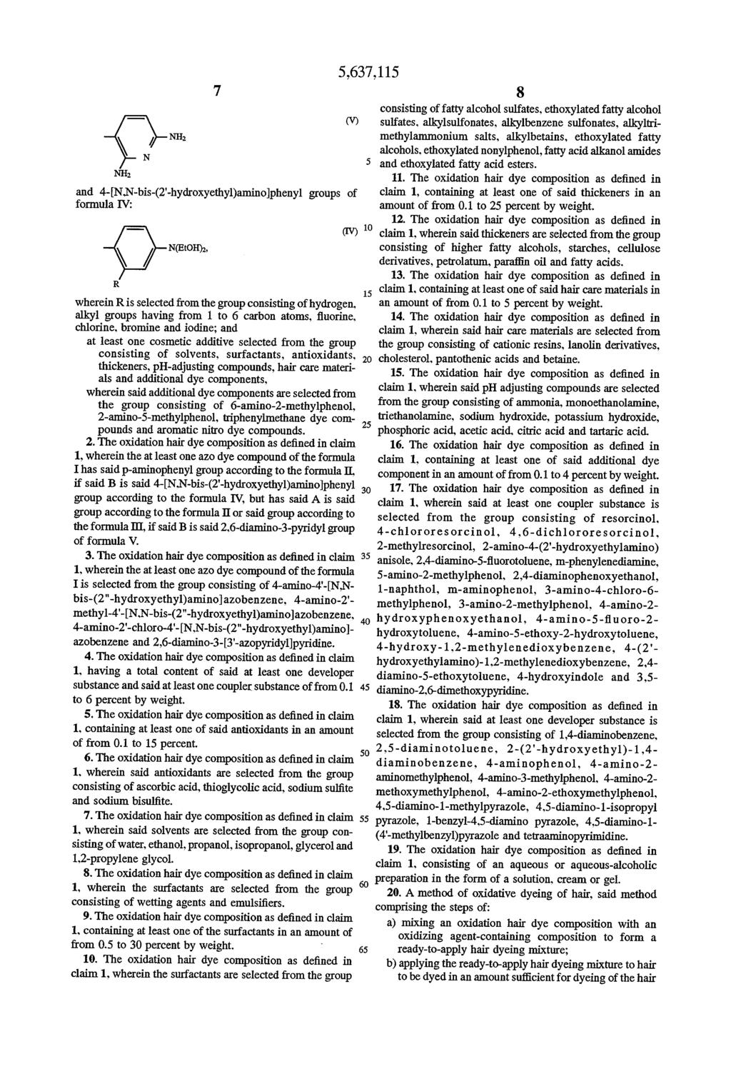 \ A H2 and 4-,-bis-(2-hydroxyethyl)aminolphenyl groups of formula IV: (EtOH), 5,637,1 (IV) wherein Ris selected from the group consisting of hydrogen, alkyl groups having from 1 to 6 carbon atoms,