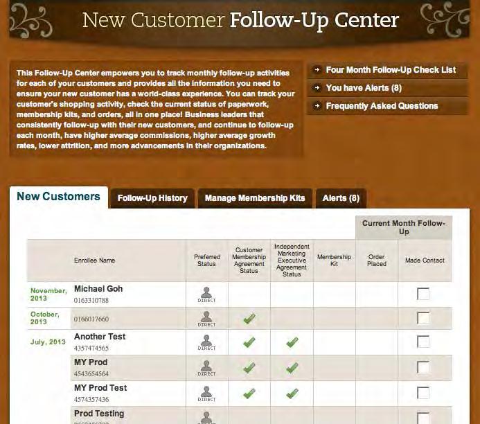 Four-Month Customer Follow-Up Guide The New Customer Follow-Up Center empowers you to track monthly follow-up activities for each of your customers and provides all the information you need to ensure