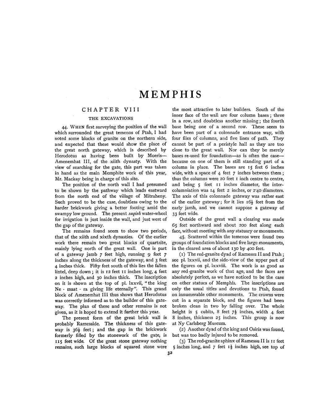CHAPTER VIII MEMPHIS the most attractive to later builders. South of the THE EXCAVATIONS inner face of the wall are four column bases ; three in a row, and doubtless another missing; the fourth 44.