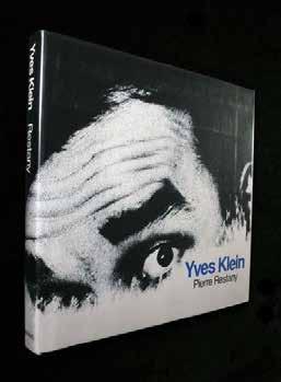 Yves Klein, 1928-1962: Selected Writings Yves Klein The Tate Gallery, London, 1974. First Edition. Octavo. Softcover with printed wraps. Minor yellowing to spine. Fine.
