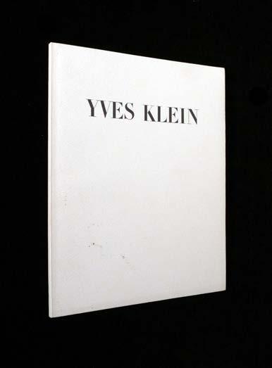 Yves Klein: Peintures de Feu Yves Klein Galerie Bonnier, Lausanne, 1966. First Edition. Large Octavo. Softcover with printed wraps. Text in French.