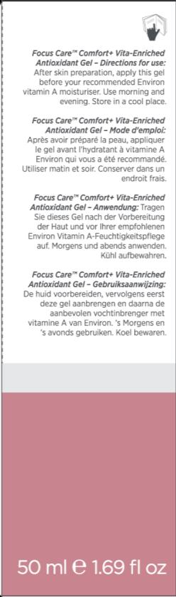 FOCUS CARE COMFORT+ TARGET AREAS AND PRODUCT PROFILES Vita-Enriched Antioxidant Gel 1 2 Application steps Pre-cleanse, cleanse and tone.