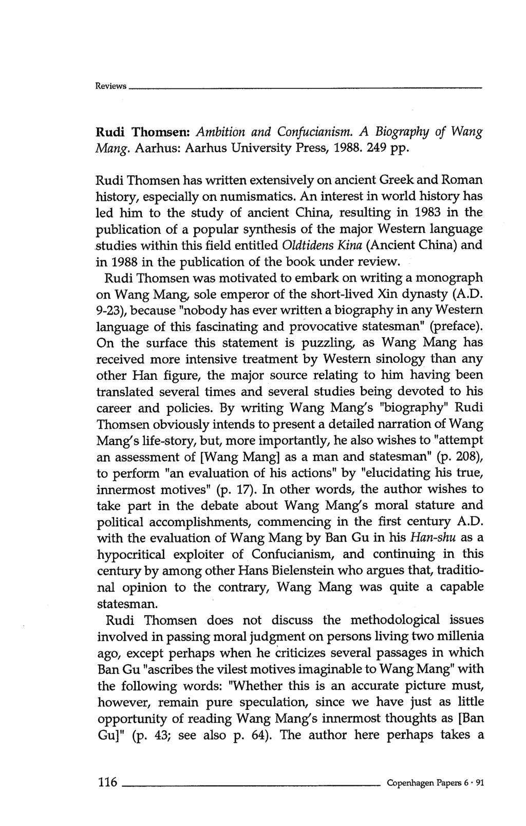 Rudi Thomsen: Ambition and Confucianism, A Biography of Wang Mang. Aarhus: Aarhus University Press, 1988. 249 pp.