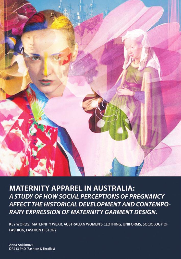 School of Fashion Maternity Apparel in Australia: A study of how social perceptions of pregnancy affect the historical development and contemporary expression of maternity garment design.