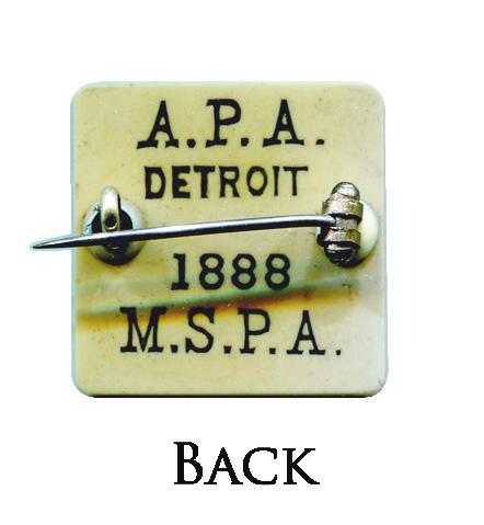 September 3-7, 1888 Detroit, Michigan Badge is replica of a ceramic
