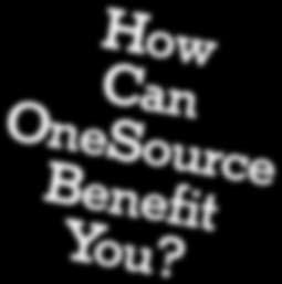 How Can OneSource Benefit You?