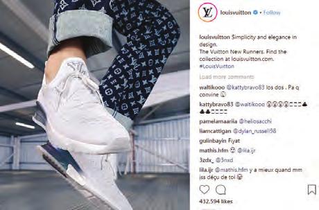 2018 ENGAGEMENT EXAMPLES Luxury Sneakers Posts promoting Louis Vuitton s new runners received 300-400K likes each and Karl Lagerfeld s collaboration with Vans received 244K views.