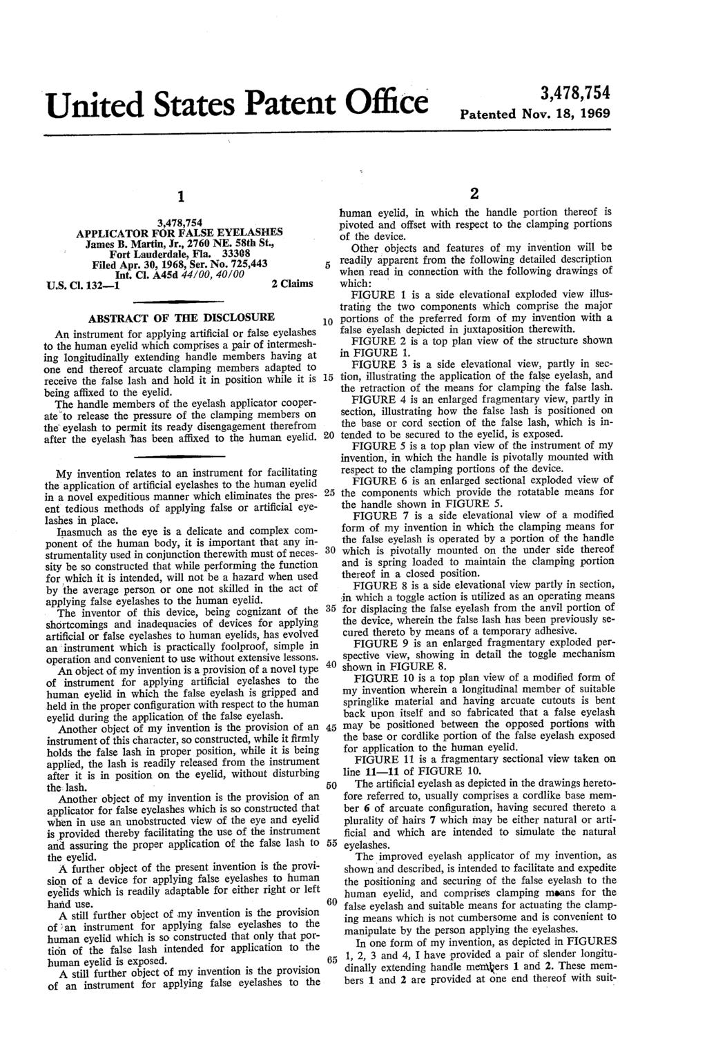 United States Patent Office 3,478,754 Patented Nov. 18, 1969 1. 3,478,754 James B. Martin, Jr., 2760 NE. 58th St., Fort Lauderdale, Fla., 33308 Filed Apr. 30, 1968, Ser. No. 725,443 Int, C.