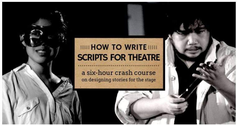 How to Write Scripts for Theatre This Saturday, learn the basics of playwriting with a six-hour crash course where students will learn the difference between film and theatre scripts, brainstorming