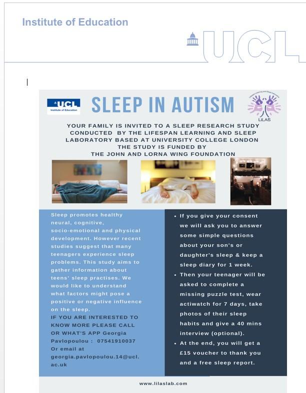 Issue 54 March 2018 Please see the flyer below for details of a project on sleep in autism, being carried out by researchers at University College London Institute of Education.